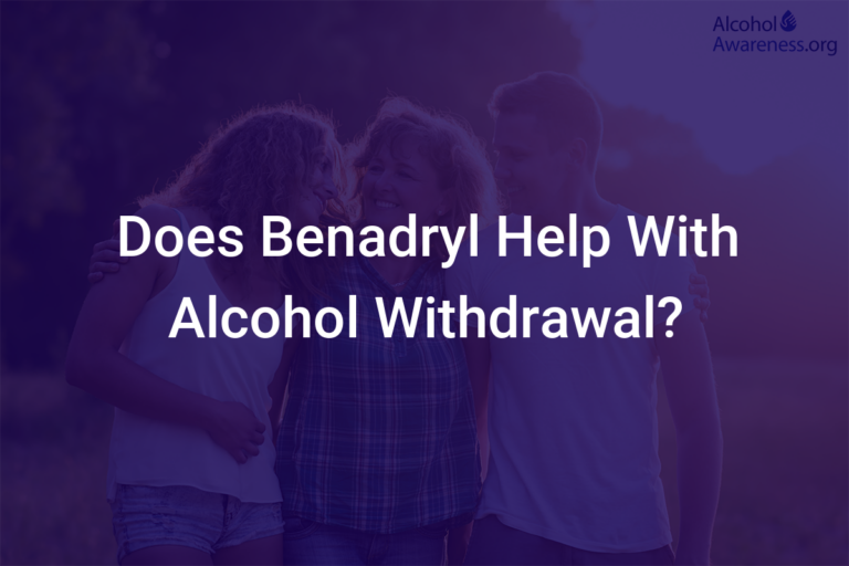 Does Benadryl Help Alcohol Withdrawal?